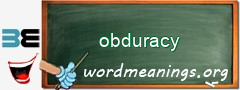 WordMeaning blackboard for obduracy